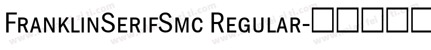 FranklinSerifSmc Regular字体转换